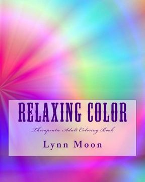 portada Relaxing Color: Therapeutic Adult Coloring Book