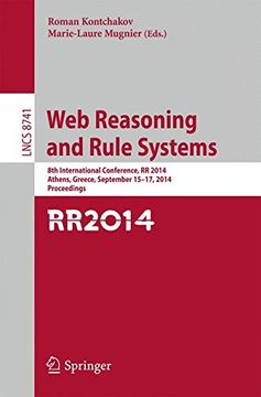 portada Web Reasoning and Rule Systems: 8th International Conference, rr 2014, Athens, Greece, September 15-17, 2014. Proceedings (Lecture Notes in Computer Science) (in English)