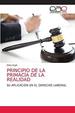 portada Principio de la Primacía de la Realidad: Su Aplicación en el Derecho Laboral (in Spanish)