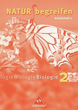 portada Natur Begreifen Biologie - Ausgabe 2003: Natur Begreifen Biologie 2. Neubearbeitung. 7. /8. Schuljahr (en Alemán)