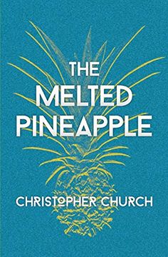 portada The Melted Pineapple (The Mason Braithwaite Paranormal Mystery Series) (en Inglés)