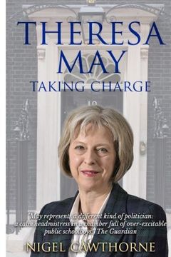 portada Taking Charge: The Biography of Theresa May