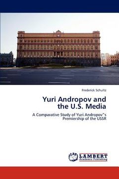 portada yuri andropov and the u.s. media (en Inglés)