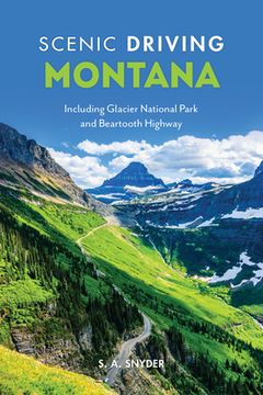 portada Scenic Driving Montana: Including Glacier National Park and Beartooth Highway (in English)