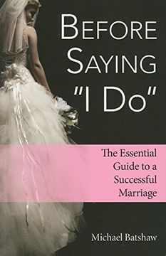 portada Before Saying "i Do": The Essential Guide to a Successful Marriage 