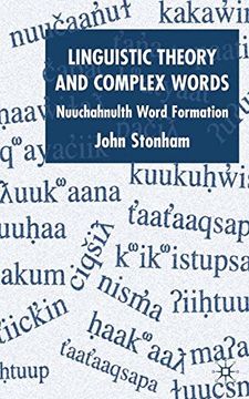 portada Linguistic Theory and Complex Words: Nuuchahnulth Word Formation