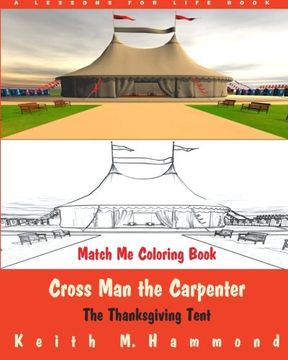 portada The Thanksgiving Tent Match Me Coloring Book (Cross Man the Carpenter)
