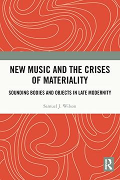 portada New Music and the Crises of Materiality (en Inglés)