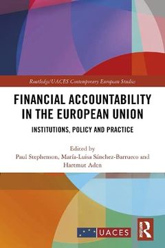 portada Financial Accountability in the European Union: Institutions, Policy and Practice (Routledge (en Inglés)