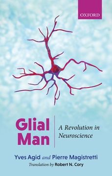 portada Glial Man: A Revolution in Neuroscience (en Inglés)