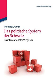 portada Das Politische System der Schweiz: Ein Internationaler Vergleich (en Alemán)