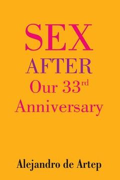 portada Sex After Our 33rd Anniversary (en Inglés)