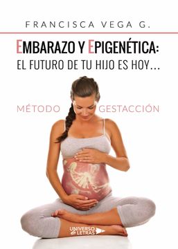 portada Embarazo y Epigenetica: El Futuro de tu Hijo es Hoy?