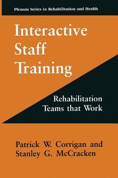 portada Interactive Staff Training: Rehabilitation Teams That Work (en Inglés)