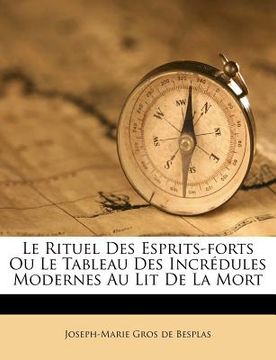 portada Le Rituel Des Esprits-Forts Ou Le Tableau Des Incredules Modernes Au Lit de La Mort (en Africanos)