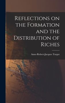portada Reflections on the Formation and the Distribution of Riches