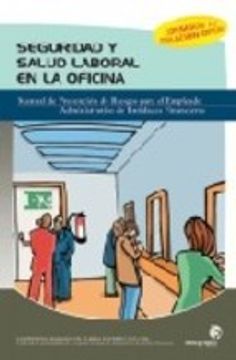 portada seguridad y salud laboral: manual de prevención de riesgos para el empleado administrativo de entidades financieras (in Spanish)