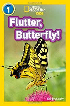 portada Flutter, Butterfly! Level 1 (National Geographic Readers) (en Inglés)