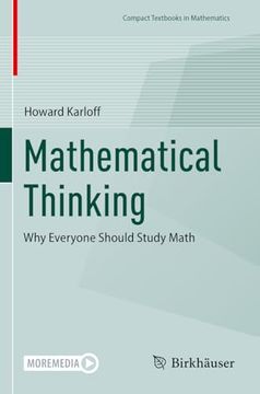 portada Mathematical Thinking: Why Everyone Should Study Math (en Inglés)