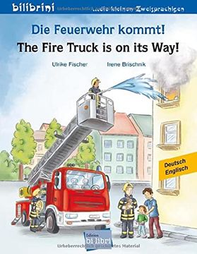 portada Die Feuerwehr Kommt!  Kinderbuch Deutsch-Englisch
