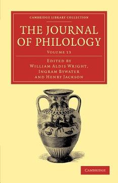 portada The Journal of Philology 35 Volume Set: The Journal of Philology: Volume 13 Paperback (Cambridge Library Collection - Classic Journals) (en Inglés)