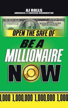 portada Open the Safe of Be a Millionaire Now (in English)