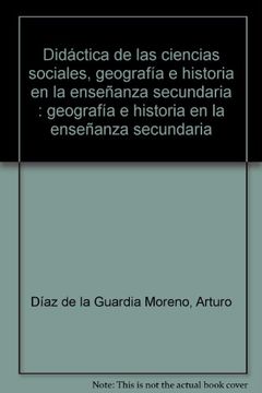 portada Didactica ciencias sociales, geografia, historia, en enseñanza secundaria: geografia e historia e.secund.