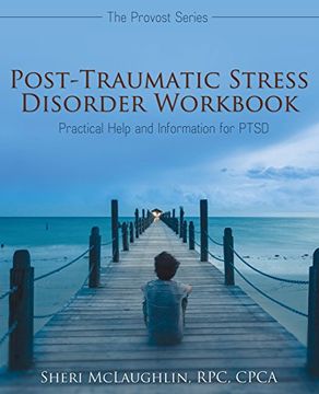 portada Post-Traumatic Stress Disorder Workbook: Practical Help and Information for PTSD (The Provost Series)