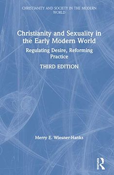 portada Christianity and Sexuality in the Early Modern World (Christianity and Society in the Modern World) (en Inglés)