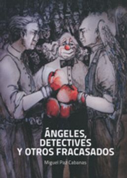 portada Angeles, Detectives Y Otros Fracasados
