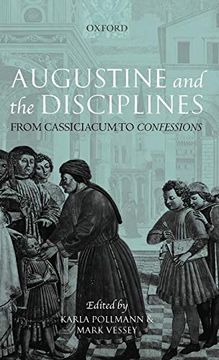 portada Augustine and the Disciplines: From Cassiciacum to Confessions (en Inglés)