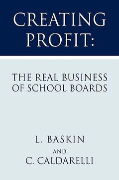 portada creating profit: the real business of school boards (in English)