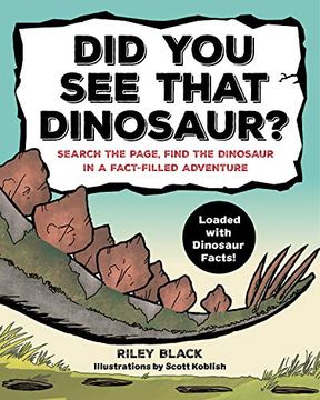 portada Did you see That Dinosaur?  Search the Page, Find the Dinosaur in a Fact-Filled Adventure