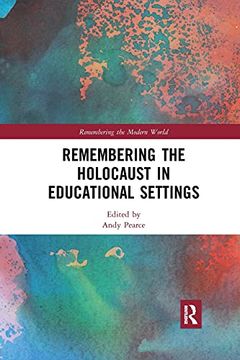 portada Remembering the Holocaust in Educational Settings (Remembering the Modern World) (en Inglés)