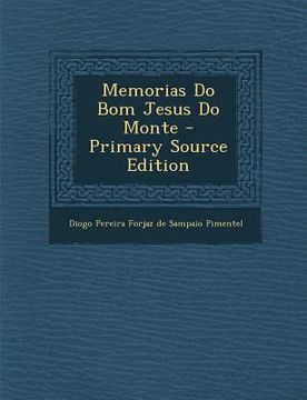 portada Memorias Do Bom Jesus Do Monte (en Portugués)