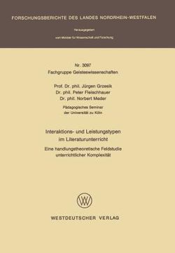 portada Interaktions- Und Leistungstypen Im Literaturunterricht: Eine Handlungstheoretische Feldstudie Unterrichtlicher Komplexität (en Alemán)