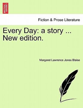 portada every day: a story ... new edition. (en Inglés)