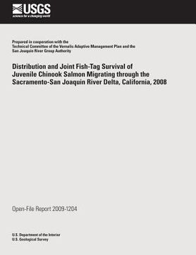 portada Distribution and Joint Fish-Tag Survival of Juvenile Chinook Salmon Migrating through the Sacramentro-San Joaquin River Delta, California, 2008 (in English)
