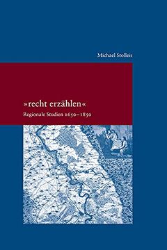 portada Recht Erzählen": Regionale Studien 1650-1850 (Studien zur Europäischen Rechtsgeschichte) (en Alemán)