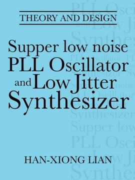 portada Supper low Noise pll Oscillator and low Jitter Synthesizer: Theory and Design (in English)