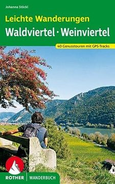portada Leichte Wanderungen. Genusstouren im Wald- und Weinviertel: 40 Touren. Mit Gps-Daten (Rother Wanderbuch) (en Alemán)