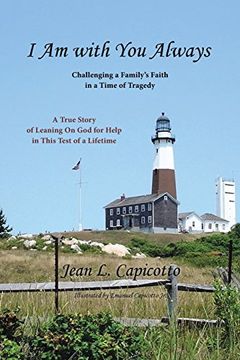 portada I Am with You Always: Challenging a Family's Faith in a Time of Tragedy