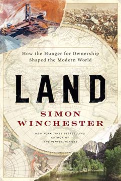 portada Land: How the Hunger for Ownership Shaped the Modern World
