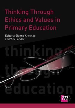 portada Thinking Through Ethics and Values in Primary Education (Thinking Through Education Series) (in English)