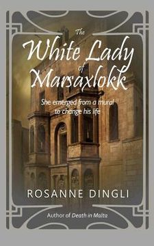 portada The White Lady of Marsaxlokk (en Inglés)