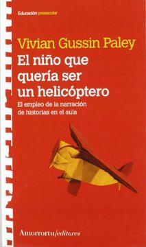 portada El niño que quería ser helicóptero (Paperback) (in Spanish)