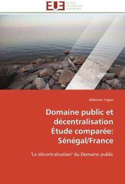 portada Domaine Public Et Decentralisation Etude Comparee: Senegal/France