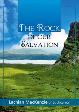 portada The Rock of Our Salvation (en Inglés)