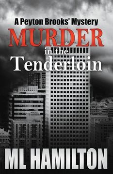 portada Murder in the Tenderloin: A Peyton Brooks' Mystery (en Inglés)