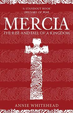 portada Mercia: The Rise and Fall of a Kingdom (en Inglés)
